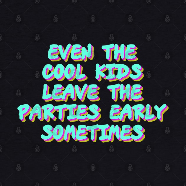 EVEN THE COOL KIDS DO by giovanniiiii